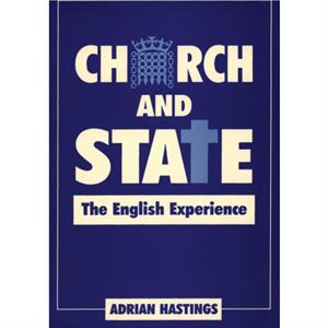 Church And State by Adrian Hastings