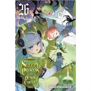 Sleepy Princess in the Demon Castle Vol. 26 by Kagiji Kumanomata