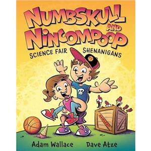 Numbskull  Nincompoop by Adam Wallace