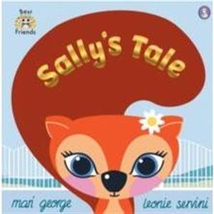 Best Friends Sallys Tale by Mari George