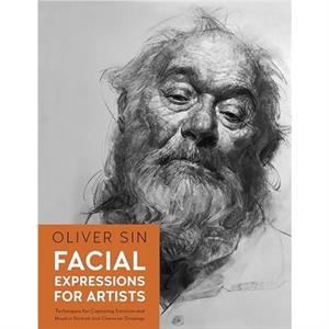 Facial Expressions for Artists by Oliver Sin