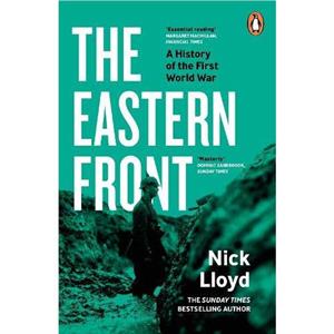 The Eastern Front by Nick Lloyd