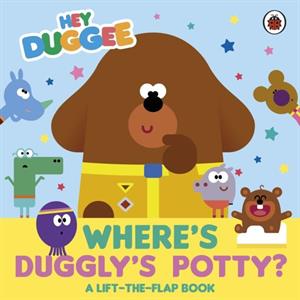 Hey Duggee Wheres Dugglys Potty by Hey Duggee