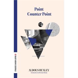 Point Counter Point by Aldous Huxley