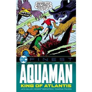 DC Finest Aquaman The King of Atlantis by Jack Miller