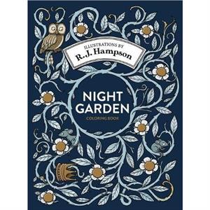 Night Garden Coloring Book by R J Hampson