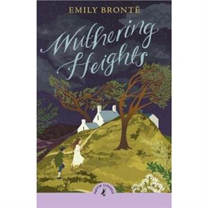 Wuthering Heights by Emily Bronte