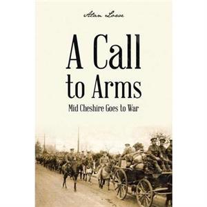 A Call to Arms by Alan Lowe