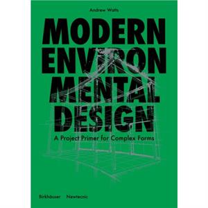 Modern Environmental Design by Andrew Watts