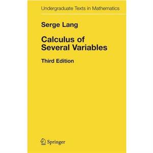 Calculus of Several Variables by Serge Lang