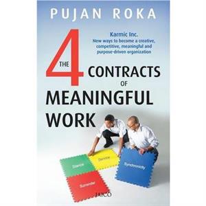 The 4 Contracts of Meaningful Work by Pujan Roka