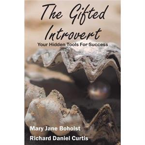 The Gifted Introvert by Mary Jane The Kid Calmer the Root of It the Mentoring School University of Southampton Boholst