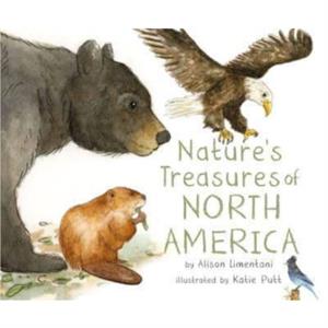 Natures Treasures of North America by Alison Limentani