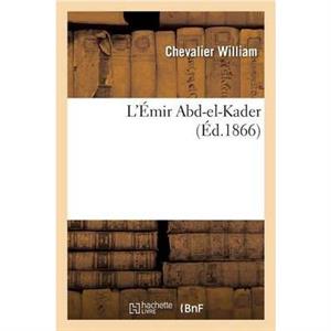 LEmir AbdElKader by WILLIAMC