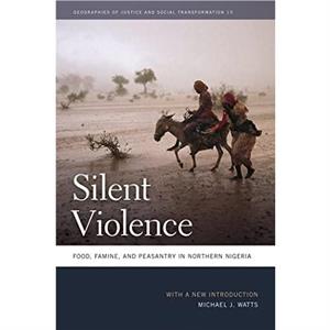 Silent Violence by Michael J. Watts