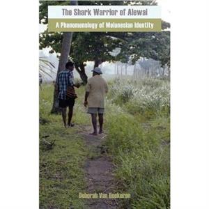 The Shark Warrior of Alewai by Deborah Van Heekeren