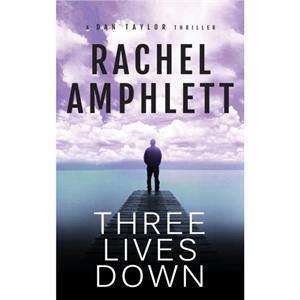 Three Lives Down by Rachel Amphlett