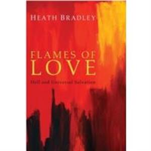 Flames of Love by Heath Bradley