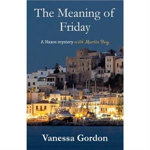 The Meaning of Friday by Vanessa Gordon