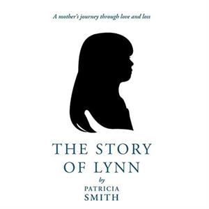 The Story of Lynn by Patricia Smith