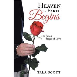 Heaven on Earth Begins by Tala Scott