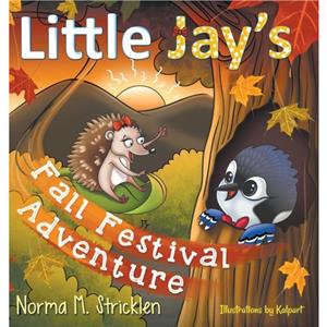 Little Jays Fall Festival Adventure by Stricklen & Norma M. 