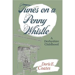 Tunes on a Penny Whistle by Coates