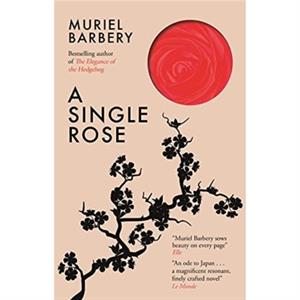 A Single Rose by Muriel Barbery