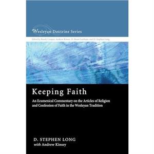 Keeping Faith by D. Stephen Long