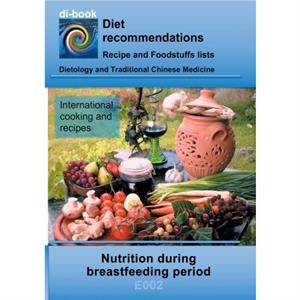 Nutrition during breastfeeding period by Josef Miligui