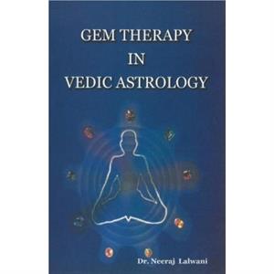 Gem Therapy in Vedic Astrology by Neeraj Lalwani