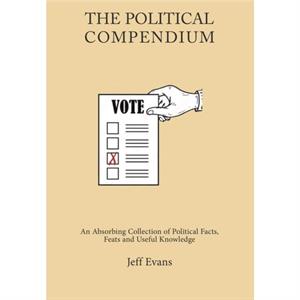 The Political Compendium by Jeff Evans
