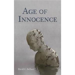 Age of Innocence by David C. Bellusci