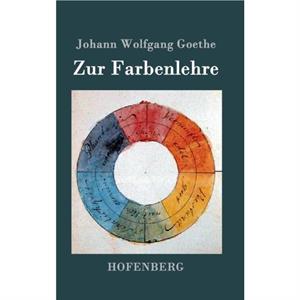 Zur Farbenlehre by Johann Wolfgang Goethe