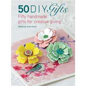 50 DIY Gifts by Ame Verso