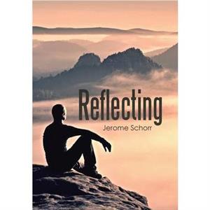 Reflecting by Jerome Schorr