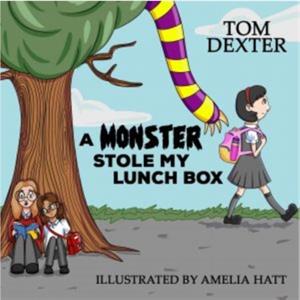 Monster Stole My Lunch Box A by Tom Dexter