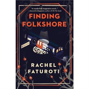 Finding Folkshore by Rachel Faturoti