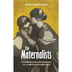 The Maternalists by Shaul BarHaim