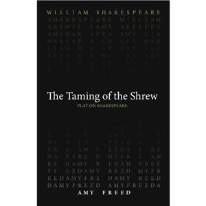 Taming of the Shrew by Amy Freed