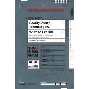 Reality Switch Technologies by Andrew R Gallimore