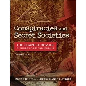 Conspiracies and Secret Societies by Kevin Hile