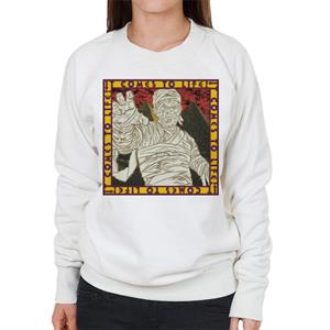 The Mummy It Comes To Life Women's Sweatshirt