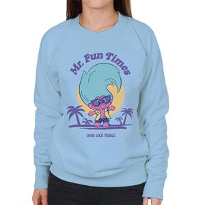 Trolls Mr Fun Times Good Luck Trolls Women's Sweatshirt