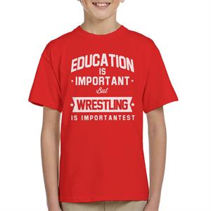 Education Is Important But Wrestling Is Importantest Kid's T-Shirt