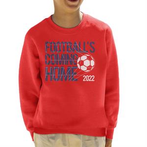 Football's Coming Home Back Of The Net Kid's Sweatshirt