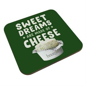 Boursin Sweet Dreams Are Made Of Cheese Coaster