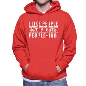 I Like People But I Hate Peopleing Slogan Men's Hooded Sweatshirt