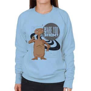 E.T. Where Are You From Women's Sweatshirt
