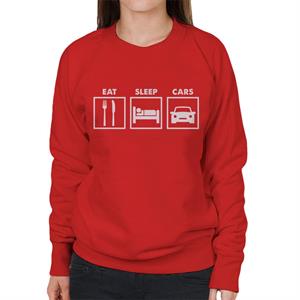 Eat Sleep Cars Women's Sweatshirt